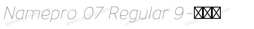 Namepro 07 Regular 9字体转换 Namepro 07 Regular 9字体转换
